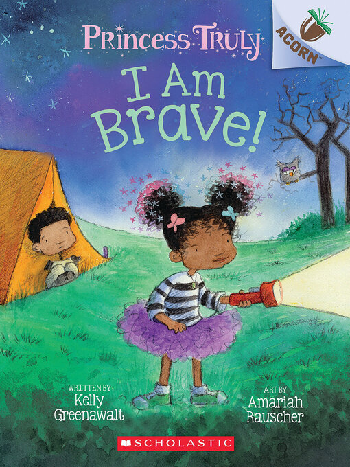 Title details for I Am Brave! by Kelly Greenawalt - Available